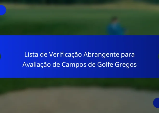 Lista de Verificação Abrangente para Avaliação de Campos de Golfe Gregos