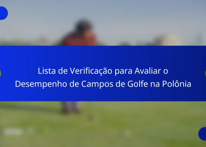 Lista de Verificação para Avaliar o Desempenho de Campos de Golfe na Polônia